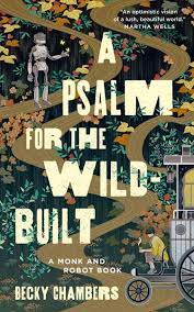 Roman “A Psalm for the wild build“ von Becky Chambers, Queer Bibliothek - TIAM e.V. in Zittau